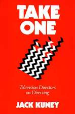 Take One: Television Directors on Directing