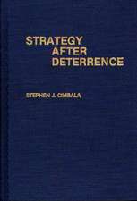 Strategy After Deterrence