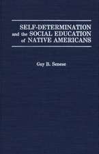 Self-Determination and the Social Education of Native Americans