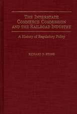 The Interstate Commerce Commission and the Railroad Industry: A History of Regulatory Policy