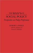 The Why's of Social Policy: Perspective on Policy Preferences