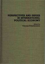 Perspectives and Issues in International Political Economy