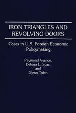 Iron Triangles and Revolving Doors: Cases in U.S. Foreign Economic Policymaking