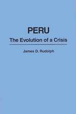 Peru: The Evolution of a Crisis