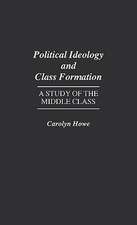 Political Ideology and Class Formation: A Study of the Middle Class