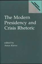 The Modern Presidency and Crisis Rhetoric