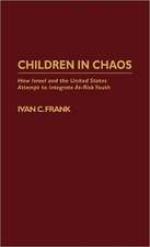 Children in Chaos: How Israel and the United States Attempt to Integrate At-Risk Youth