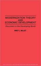 Modernization Theory and Economic Development: Discontent in the Developing World