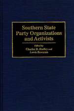 Southern State Party Organizations and Activists