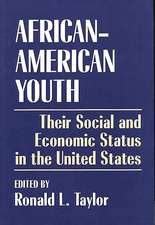 African-American Youth: Their Social and Economic Status in the United States