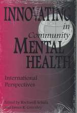 Innovating in Community Mental Health: International Perspectives