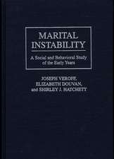 Marital Instability: A Social and Behavioral Study of the Early Years