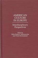 American Culture in Europe: Interdisciplinary Perspectives