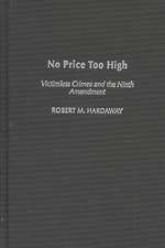 No Price Too High: Victimless Crimes and the Ninth Amendment