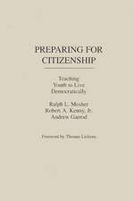 Preparing for Citizenship: Teaching Youth to Live Democratically