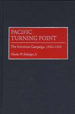 Pacific Turning Point: The Solomons Campaign, 1942-1943