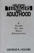 Helping Teenagers into Adulthood