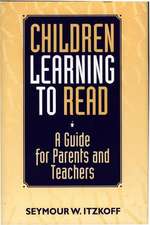 Children Learning to Read: A Guide for Parents and Teachers