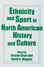 Ethnicity and Sport in North American History and Culture