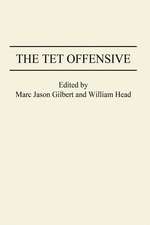 The Tet Offensive