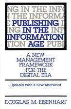 Publishing in the Information Age: A New Management Framework for the Digital Era