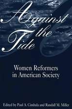 Against the Tide: Women Reformers in American Society