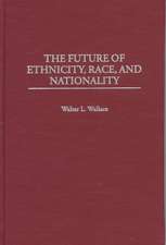 The Future of Ethnicity, Race, and Nationality