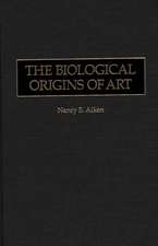 The Biological Origins of Art