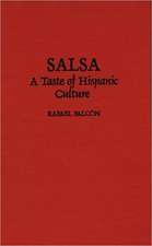 Salsa: A Taste of Hispanic Culture