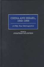 China and Israel, 1948-1998: A Fifty Year Retrospective