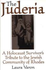 The Juderia: A Holocaust Survivor's Tribute to the Jewish Community of Rhodes