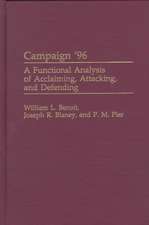 Campaign '96: A Functional Analysis of Acclaiming, Attacking, and Defending