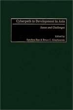 Cyberpath to Development in Asia: Issues and Challenges