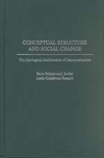 Conceptual Structure and Social Change: The Ideological Architecture of Democratization