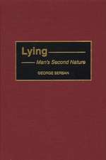 Lying: Man's Second Nature