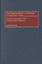 The Fragmentation of Policing in American Cities: Toward an Ecological Theory of Police-Citizen Relations