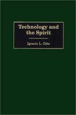 Technology and the Spirit