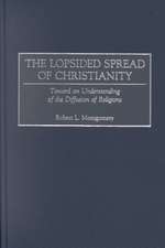 The Lopsided Spread of Christianity: Toward an Understanding of the Diffusion of Religions