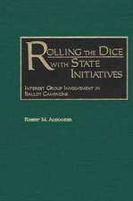 Rolling the Dice with State Initiatives: Interest Group Involvement in Ballot Campaigns