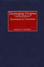 Discharging Congress: Government by Commission