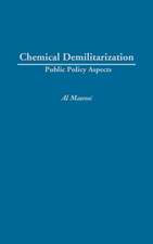 Chemical Demilitarization: Public Policy Aspects