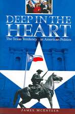 Deep in the Heart: The Texas Tendency in American Politics