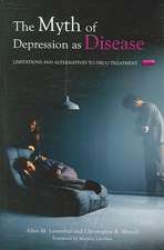 The Myth of Depression as Disease