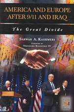 America and Europe after 9/11 and Iraq: The Great Divide