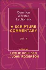 Common Worship Lectionary – A Scripture Commentary (Year B)