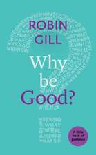 Why be Good? – A Little Book Of Guidance