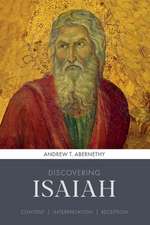 Discovering Isaiah – Content, interpretation, reception