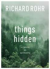 Things Hidden – Scripture As Spirituality