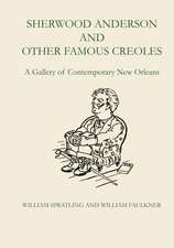 Sherwood Anderson and Other Famous Creoles: A Gallery of Contemporary New Orleans