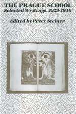 The Prague School: Selected Writings, 1929-1946